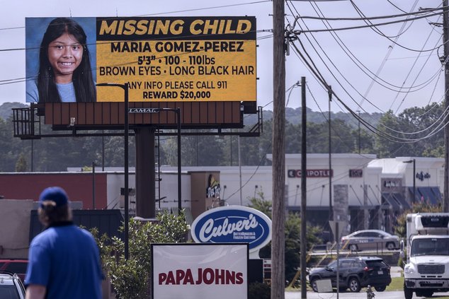 A billboard seeking information on the disappearance of Maria Gomez-Perez is shown in Gainesville, Ga., on Friday, July 26, 2024. The 12-year-old girl was found by investigators and recovered in Ohio on Thursday, July 25, 2024