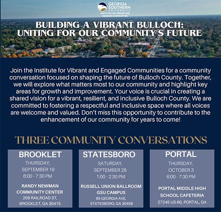 The recently founded Institute for Vibrant and Engaged Communities, based at Georgia Southern University, is launching a series of three “Building a Vibrant Bulloch: Uniting for Our Community’s Future” conversations with one Thursday, Sept. 19, from 6 p.m