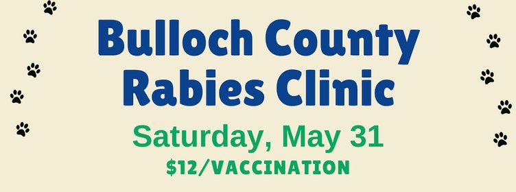 The Extension service with the University of Georgia is sponsoring a rabies clinics for area pets on Saturday, May 31 at five locations spread across Bulloch County.