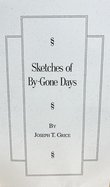 Sketches of By-Gone Days